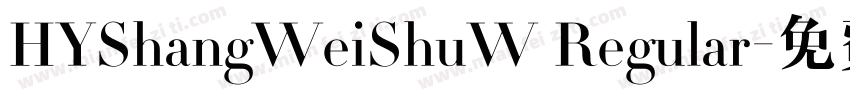HYShangWeiShuW Regular字体转换